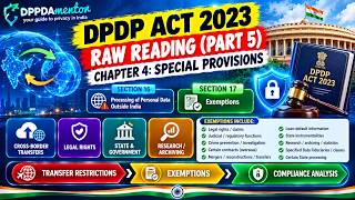 Full DPDP Act 2023 – Raw Reading (Part 5) | Chapter 4: Sections 16 & 17 Explained Update