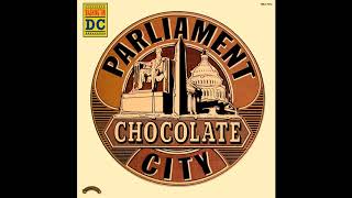 Parliament - Chocolate City