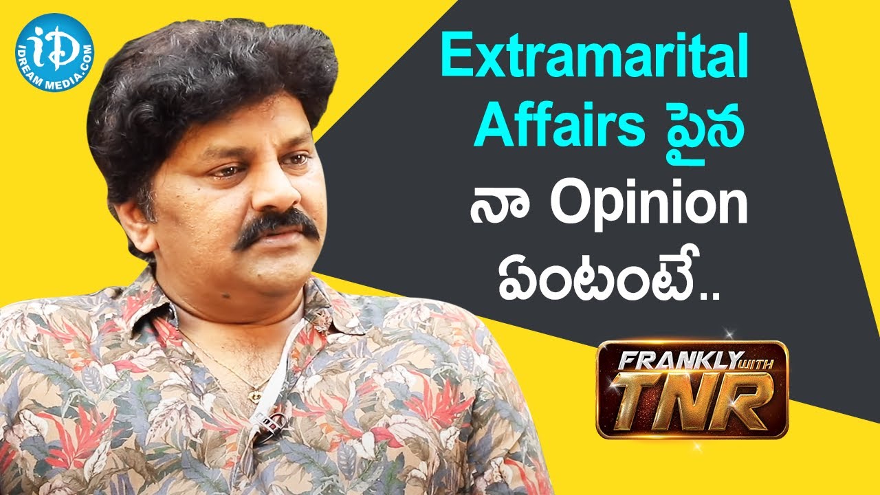 Actor Sameer about Extramarital Affairs | Frankly With TNR | iDream Movies