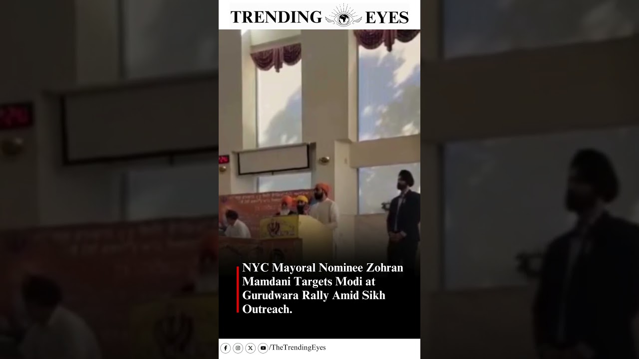 NYC mayoral nominee Mamdani slams Modi at Gurudwara. 