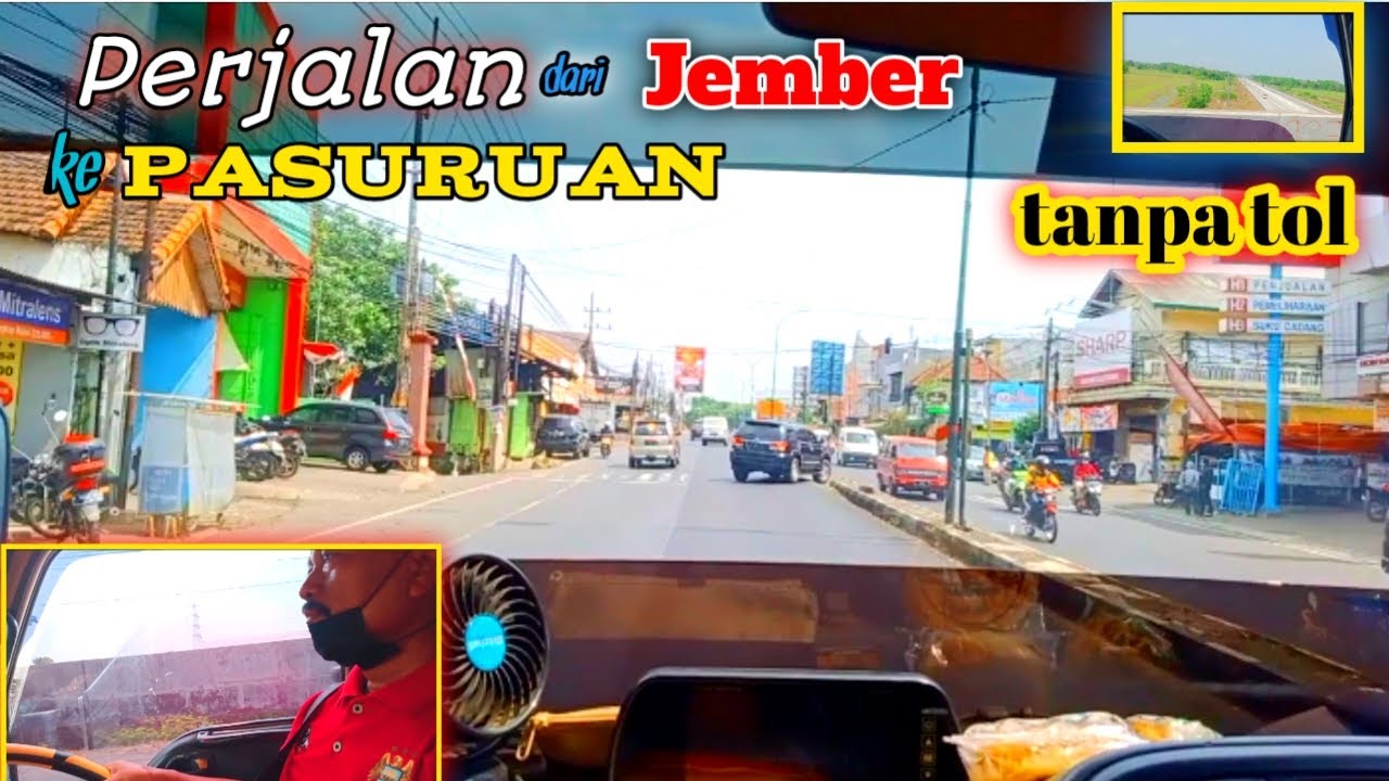 perjalanan dari Jember ke pasuruan 5 jam tanpa tol sejauh 142 km