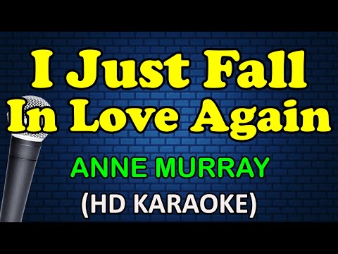 I JUST FALL IN LOVE AGAIN - Anne Murray (HD Karaoke)