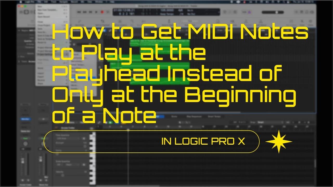 Get MIDI Notes to Play at the Playhead instead of only at the beginning