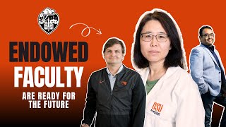 ENDOWED FACULTY POSITION HOLDERS ARE READY FOR THE FUTURE