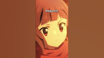 Megumin ISN