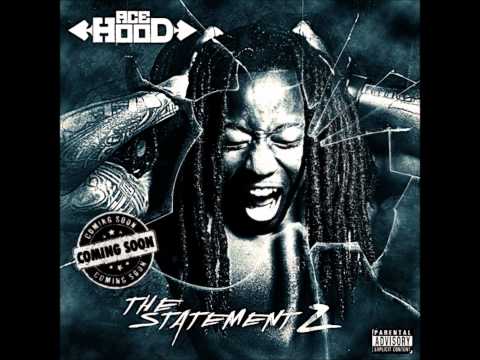 The Realist Living- Ace Hood ft. Rick Ross ( The Statement 2 )