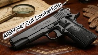 มาดู Army R47 Colt 1911 Combat Elite ระบบ Gas Blowback