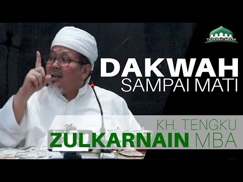 dakwah-sampai-mati---kh.-tengku-zulkarnain-mba