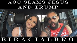 #AOC Slams #Jesus and #Trump... #Walkaway #BiRacialBro