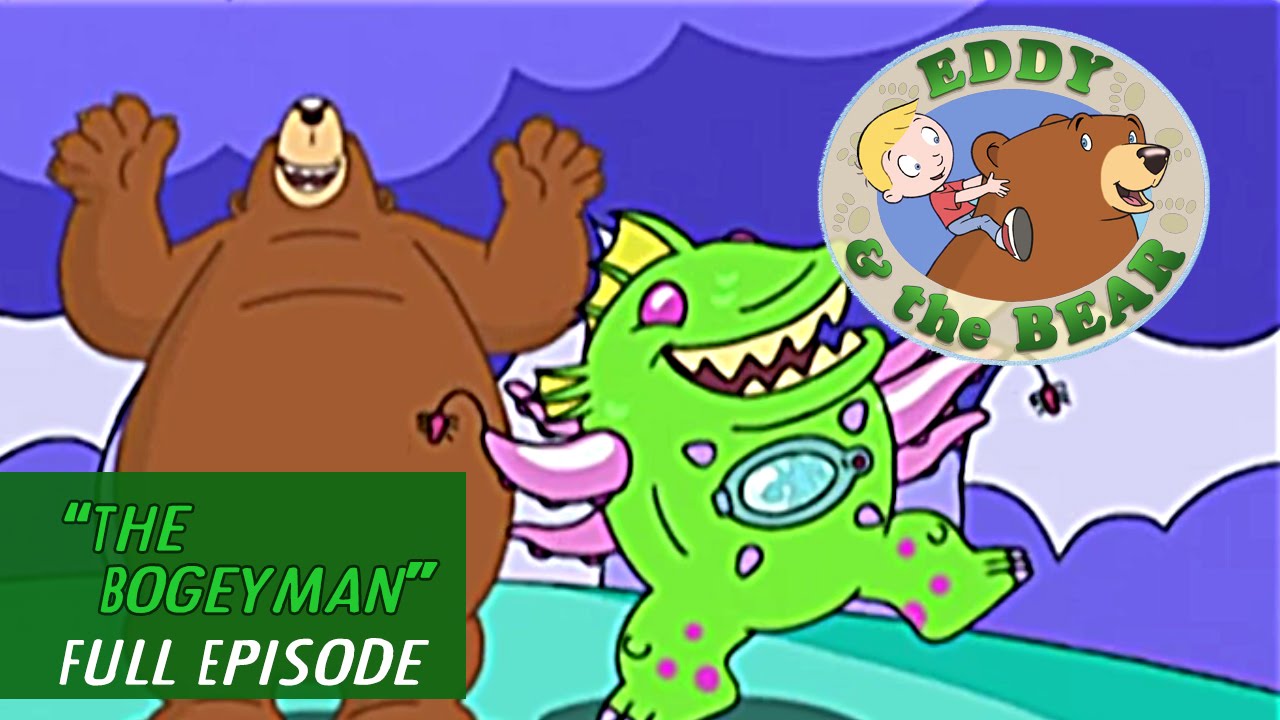 Eddy & The Bear - Ep 3 - The Bogeyman