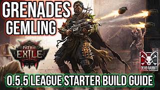My 0.5.5 League Starter - Grenades Gemling Build Guide