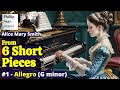 Alice mary smith 6 short pieces 1 allegro g minor