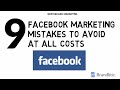9 Facebook Marketing Mistakes to Avoid + Solutions | FB Marketing Mistakes
