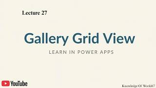 Gallery Grid View || Learn Power Apps || #viral #education #powerapps #microsoftpowerapps #codeflow