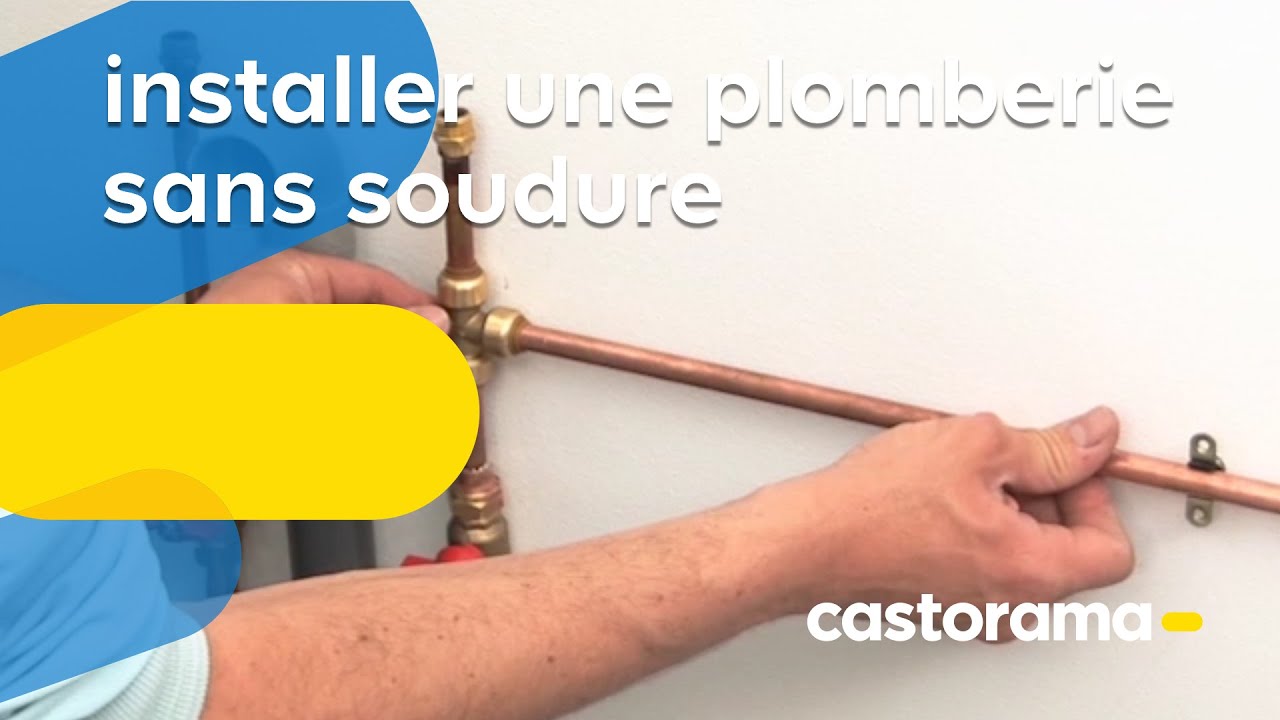 Installer de la plomberie sans soudure (Castorama) YouTube