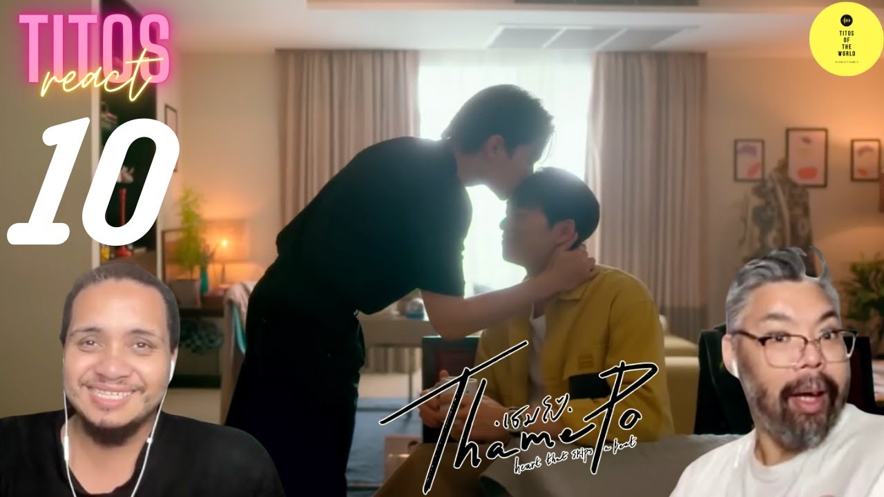 เธมโป้ (ThamePo) Heart That Skips a Beat | EP.10 | REACTION