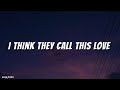 Elliot James Reay I Think They Call This Love Lyric Video Elliot James Reay I Think They Call This Love Lyric Video
