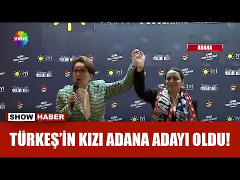 İYİ Parti'nin Adana adayı Ayyüce Türkeş Taş!