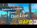 Raft Duo Live Episode 4 : Balboa Island (Suite) et Caravane Town. (VOD 2025)