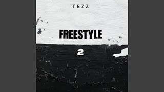 Freestyle 2 - TEZZ