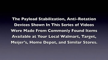 High Altitude Balloon Payload Stabilization Devices — Part 2