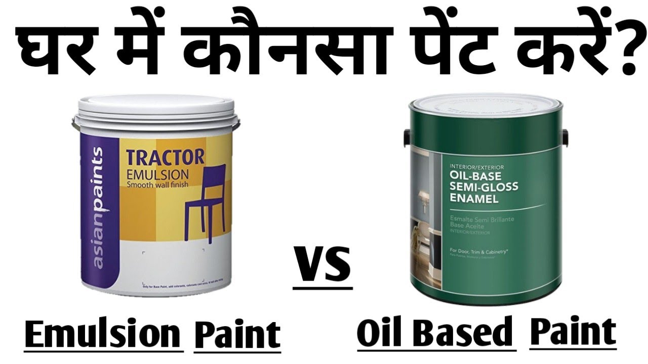 Emulsion Paint Vs Oil Based Paint Difference Between Emulsion Paint