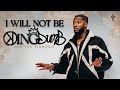 I will not be kingdumb see the kingdom  kingdumb part 1  michael todd