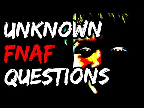 Scary FNAF Unanswered Questions We Need Answers For