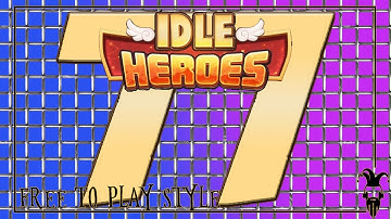 Idle Heroes - Free To Play Style 77 - Penny, Penny, Penny