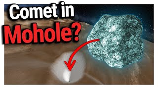 Can We Plug The Mohole With A Comet - Dumb Question? - Kerbal Space Program