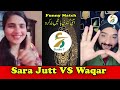 Sara Jutt VS Waqar  Live  tiktok Match 2025