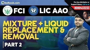 FCI 2019 | Mixture & Liquid Replacement Problems for FCI JE Quant Part 2 | Crack LIC AAO 2019
