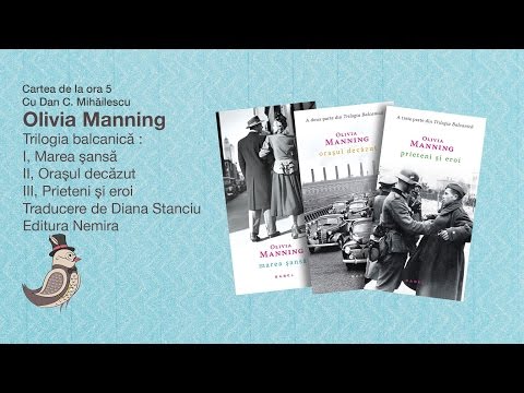 Cartea de la ora 5  Olivia Manning, Trilogia balcanică, Editura Nemira