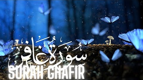 سورة غَافِر Surah Ghafir