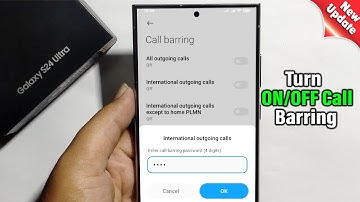 Turn ON/OFF Call Barring for All Outgoing Calls 🚫 on Galaxy S24/S24+/S24 Ultra