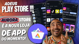 Goodbye Play Store! 🔵 Aurora Store is taking over and you'll want to use it on your Android!