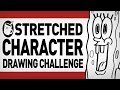 Stretched Character Drawing Challenge