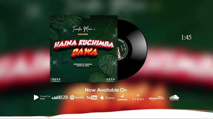 Kontawa X Tunda Man : Haina Kuchimba Dawa (official Audio)