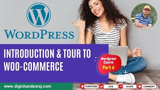 [WordPress Course - Part 6]   Introduction & tour to Woo commerce