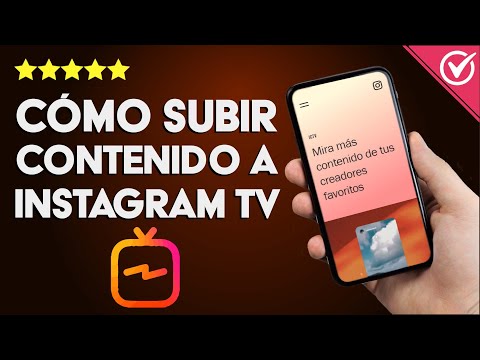 Instagram TV: Para Qué Sirve, Ventajas y Cómo Subir Contenido