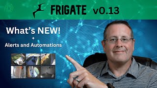 NEW STUFF in Frigate 13 with my configs and alert automation in Home Assistant. by mostlychris 35,897 views 6 months ago 32 minutes