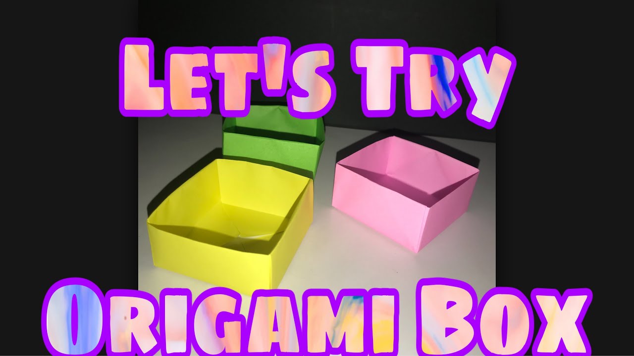 Let’s Try Origami Box YouTube