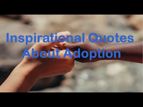 Inspirational Quotes - About Adoption