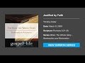 Justified by Faith – Timothy Keller [Sermon]