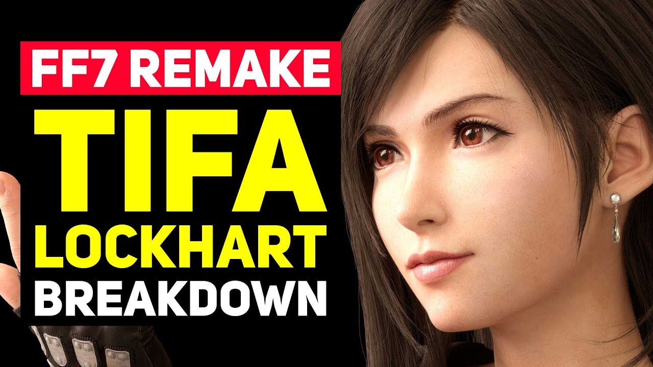 Final Fantasy 7 REMAKE: Tifa Lockhart Extensive Breakdown