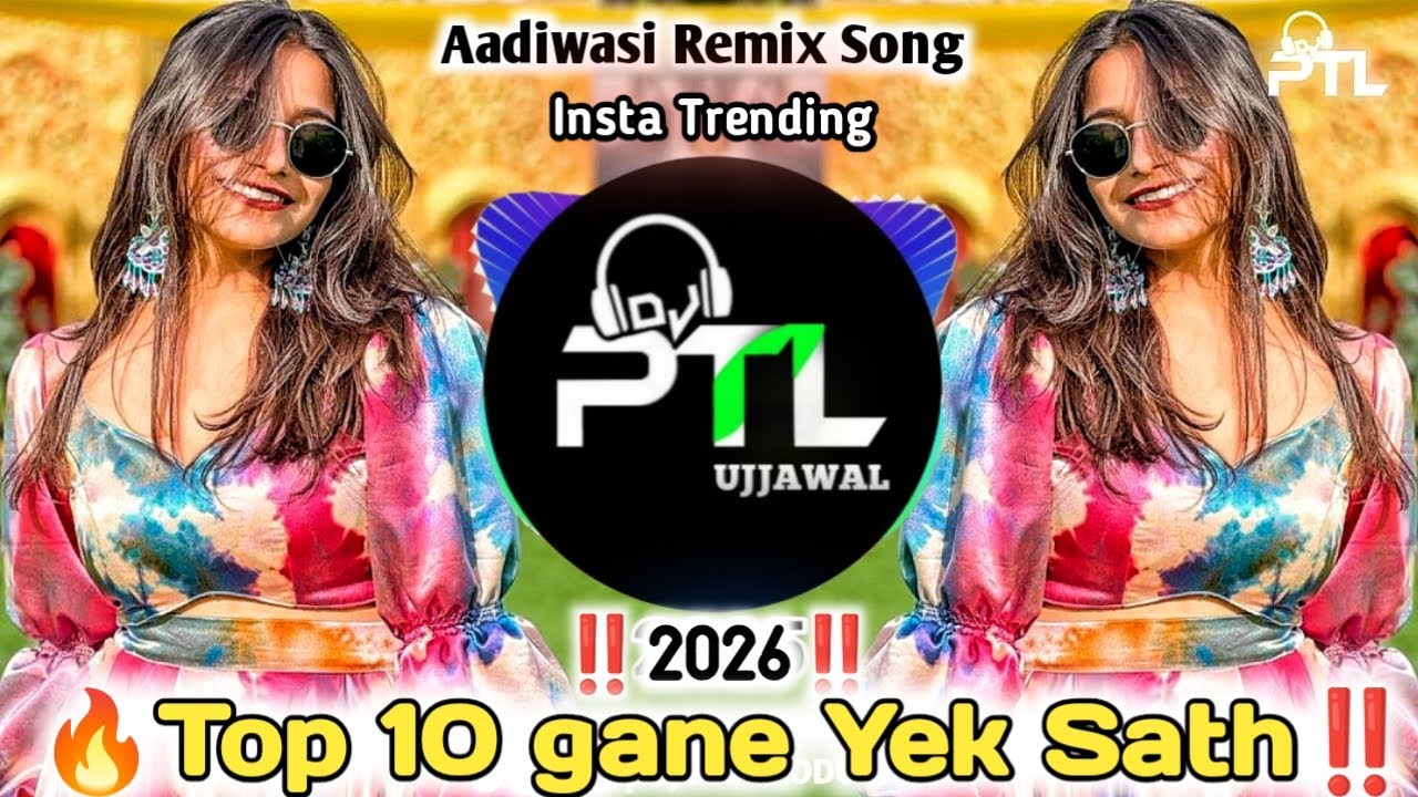 🔥Top 10 Aadiwasi Song 2026 ‼️10 गाने एक साथ ‼️Singer Anandilal & Salma Bai | Nimadi | DJ UJJWAL PTL 