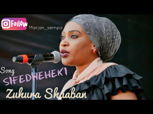 TAARAB: Zuhura Shaaban - Sifadheheki . AUDIO class=