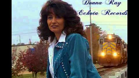 DONNA RAY ="MY FADED MEMORIES OF YOU"