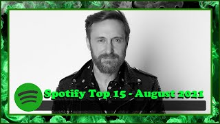 My Top 15 Most Listened Spotify Songs - August 2021