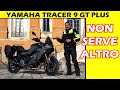 Test yamaha tracer 9 gt plus non serve altro